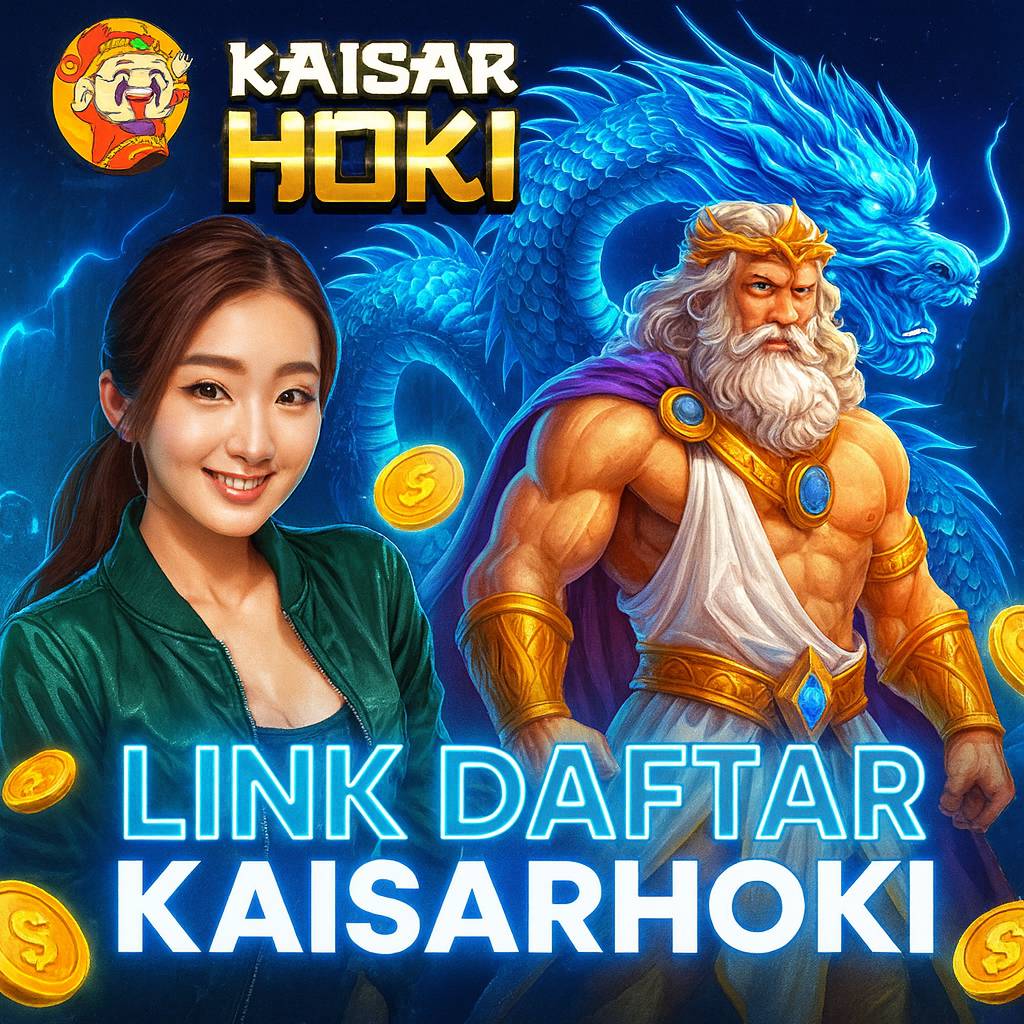 KAISARHOKI => Link Slot Gacor Depo 10k Via Dana Kasih JP dan Maxwin 2025
